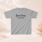 Kids Tee — "Born First. Still in Charge." Sibling Shirt