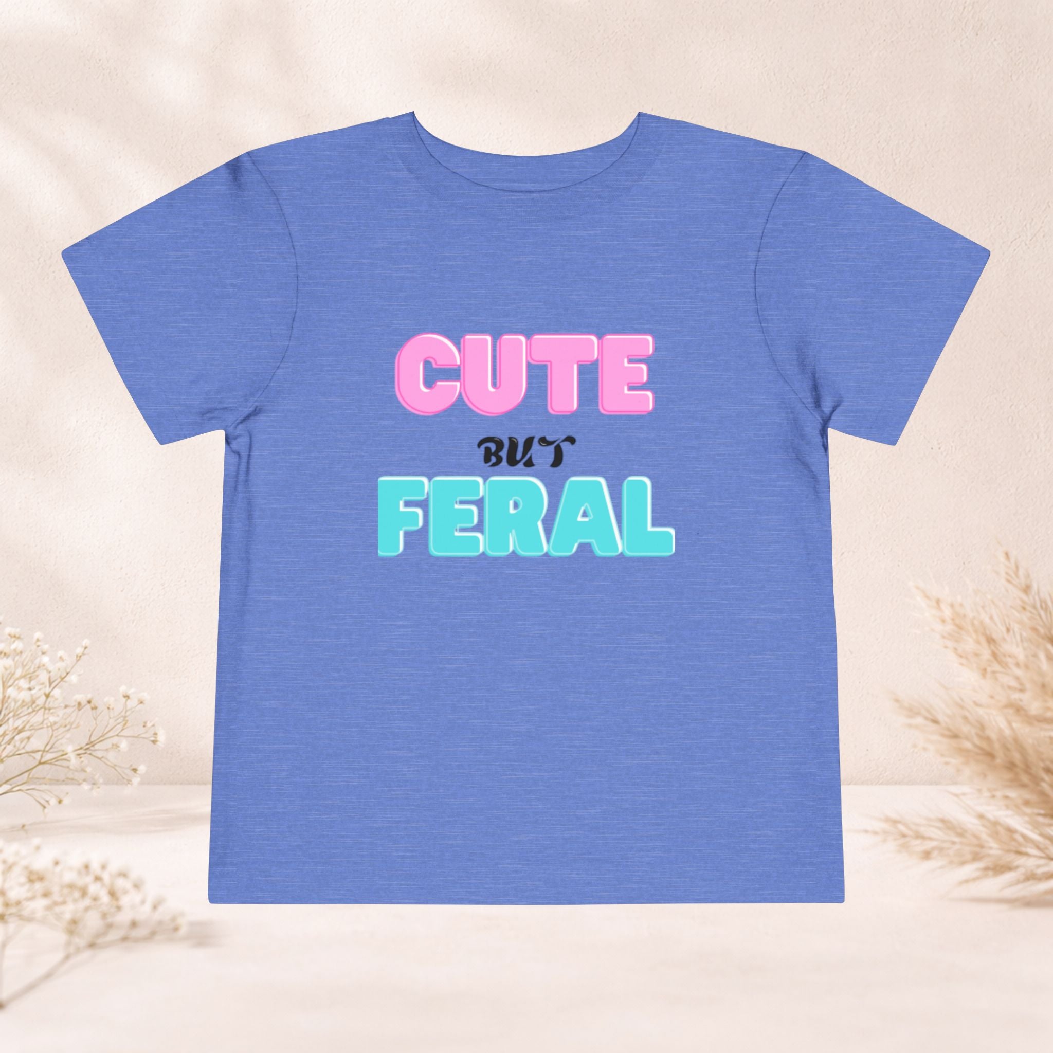 Cute But Feral Toddler Tee