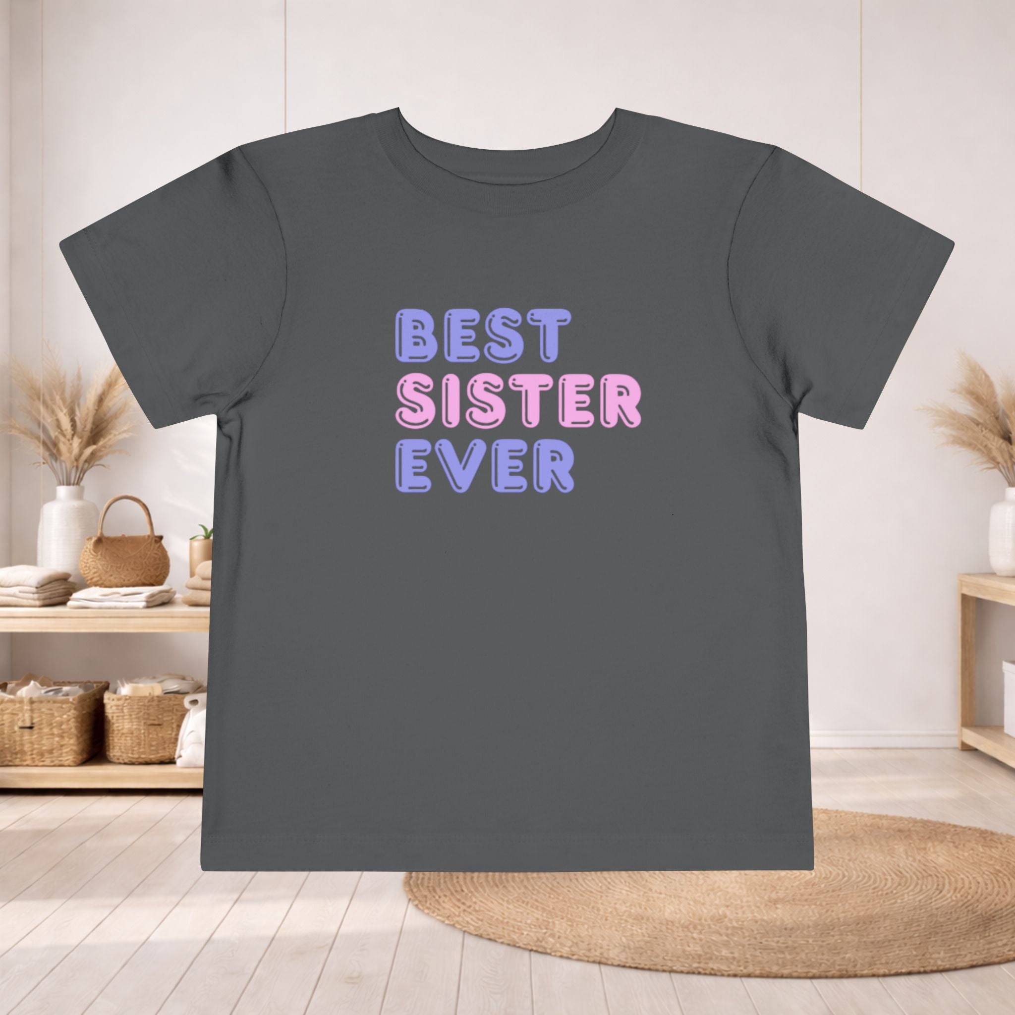Best Sister Ever Toddler Tee