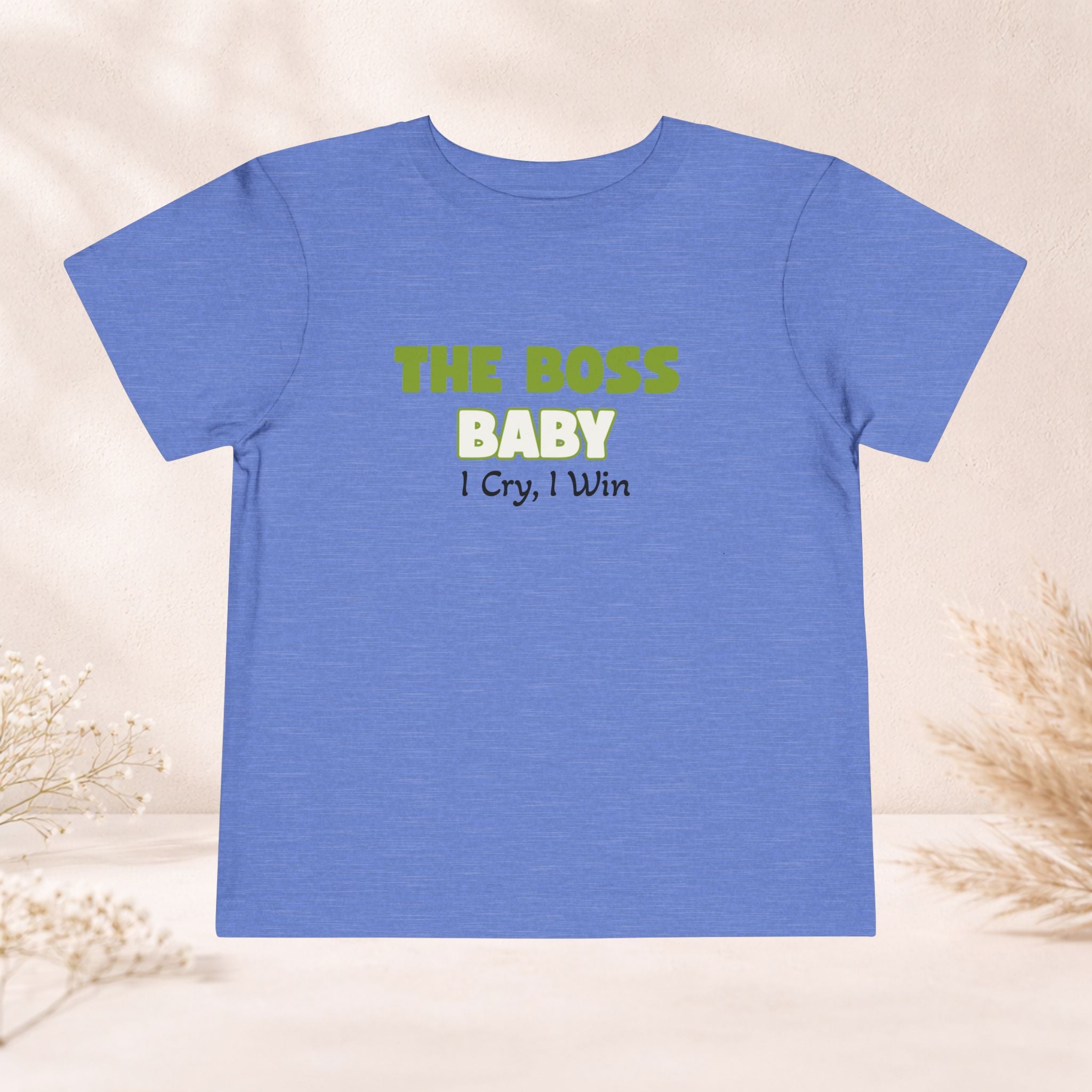 Toddler Tee – "The Boss Baby: I Cry, I Win"